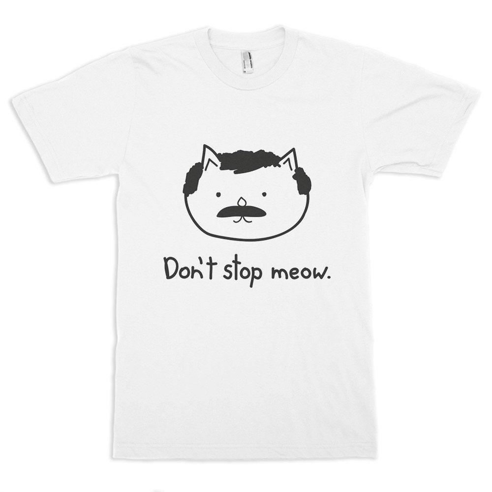 Don't Stop Meow Funny Cat T-Shirt, Freddie Mercury Shirt, Men's Women's Sizes (met-164)