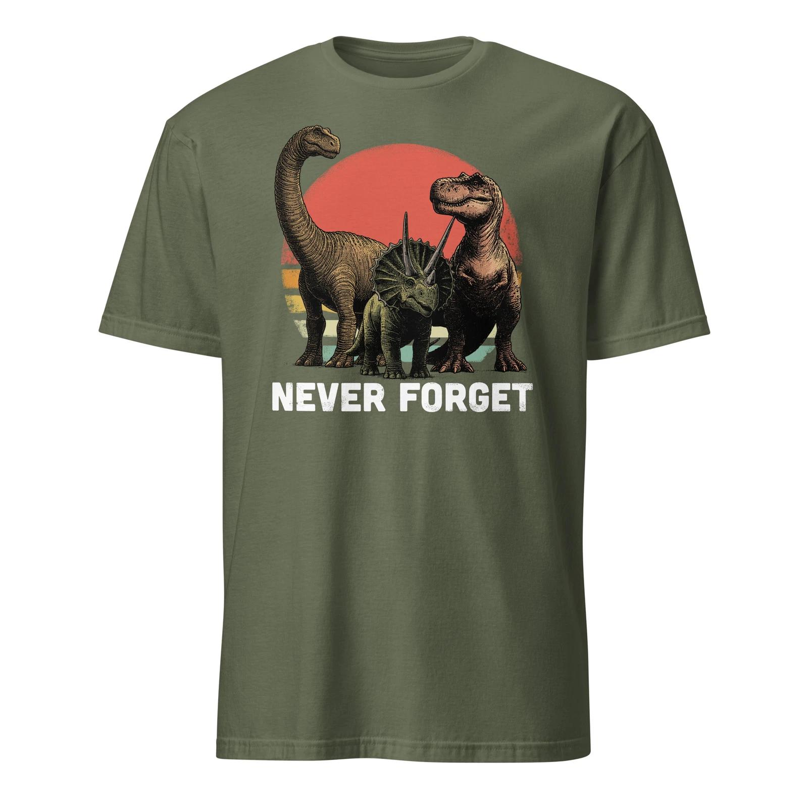 Never Forget Shirt Funny Never Forget Dinosaurs T-Shirt Size S-3XL Gift Tee S