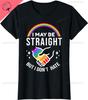 I May Be Straight But I Dont Hate LGBT Gay Pride TShirt High Quality Cotton Summer Graphic T Shirts Unisex Clothing Gift Tee Top