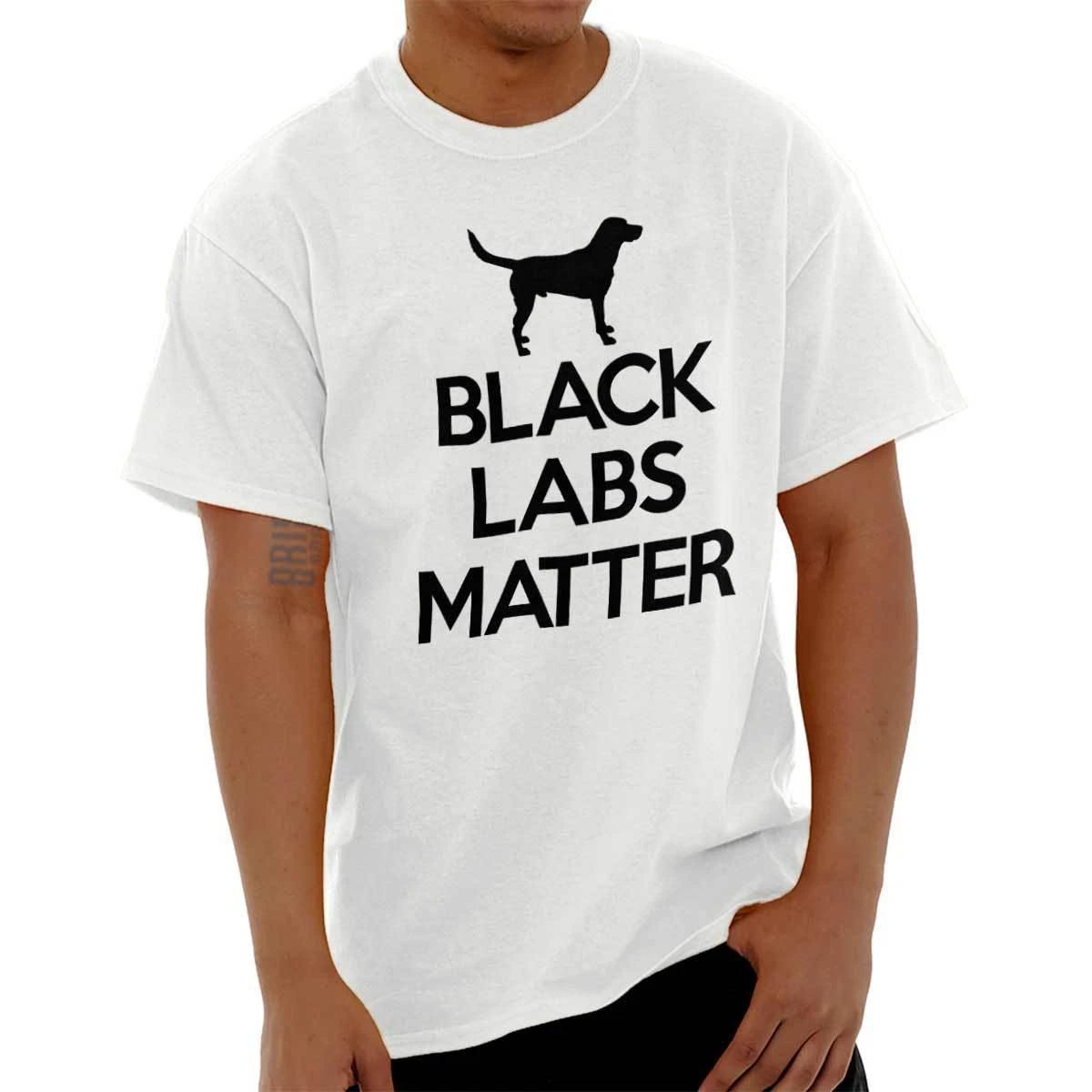 Черные Лабрадоры Имеют Значение Лабрадорская Игра Слов Любитель Собак Взрослый Футболка с Коротким Рукавом и Круглым Вырезом M