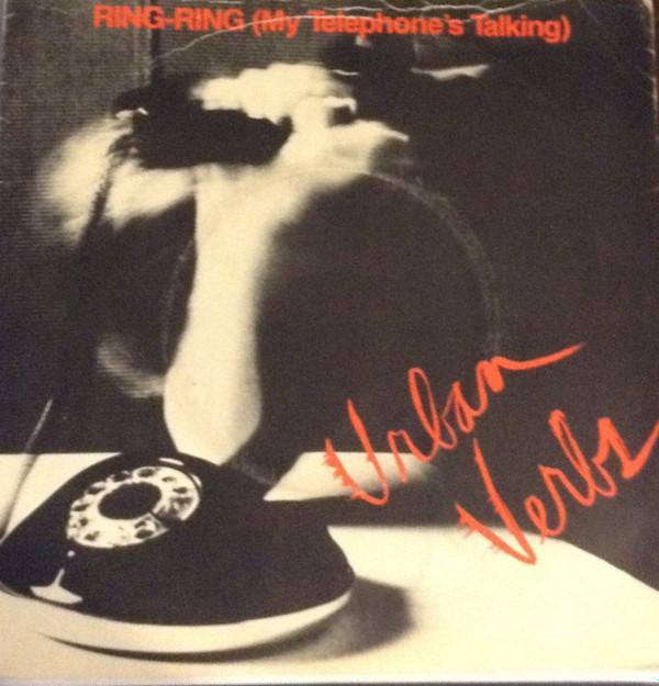 

7inch Record URBAN VERBS - Ring-Ring (My Telephone s Talking) K17608 Warner Bros. Re 1980 UK Rock Used