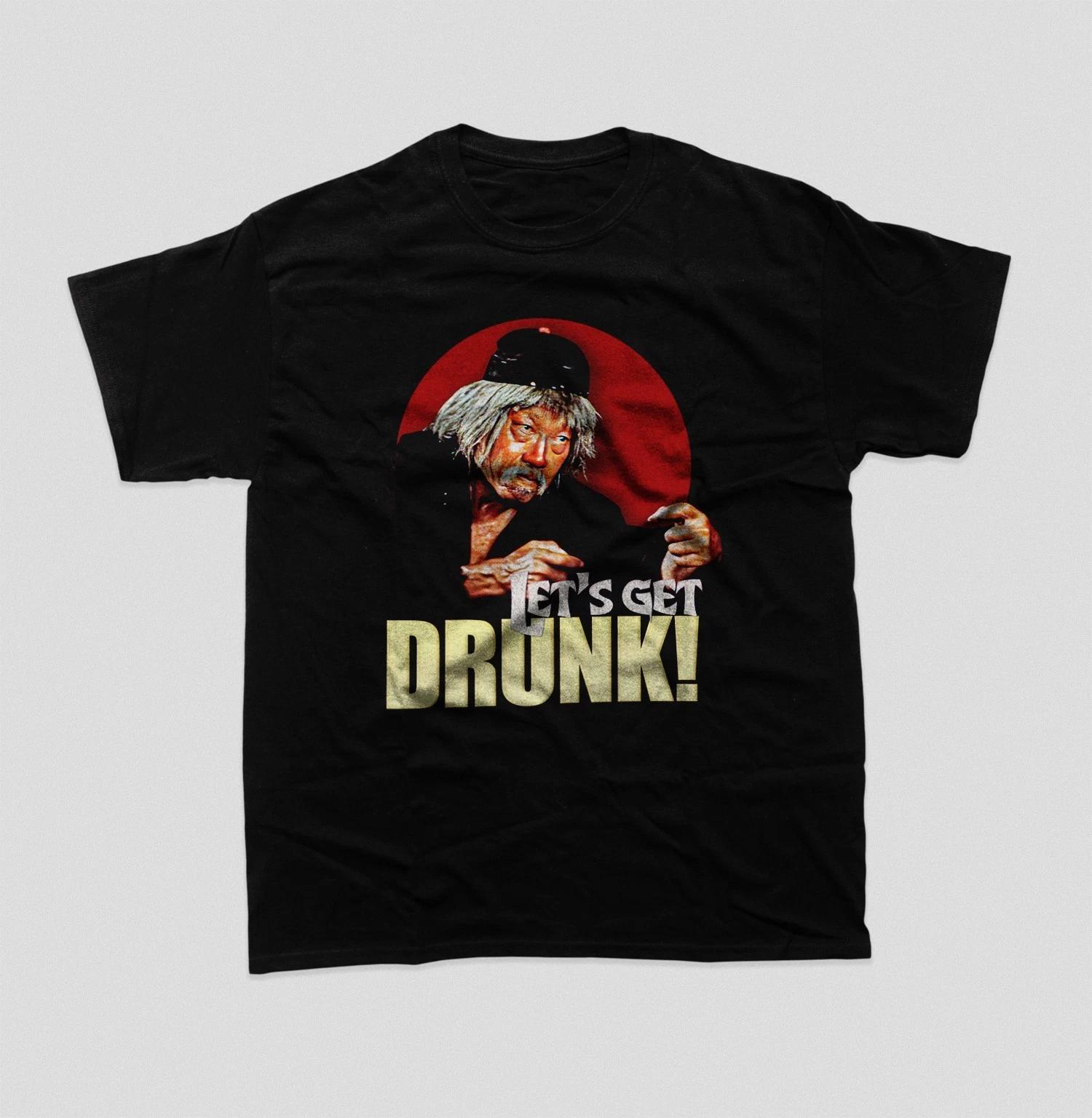 Beggar So Drunken Master Let’s Get Drunk T-Shirt Funny Classic Kungfu Movie Tee S
