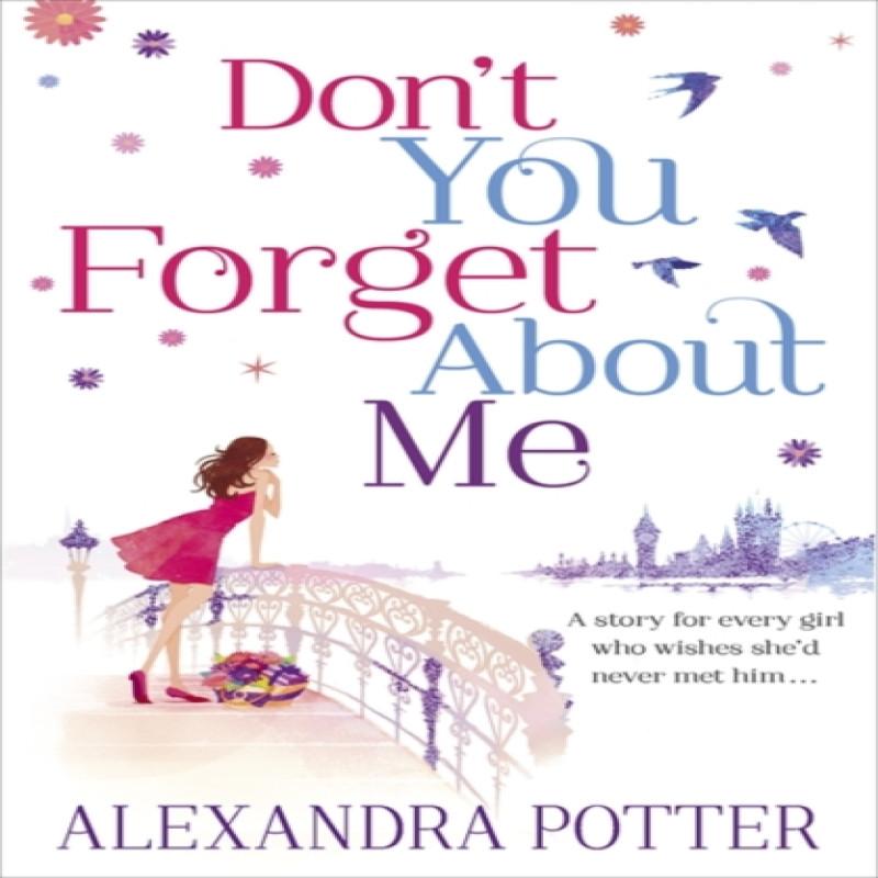 Dont You Forget About Me by Alexandra Potter Paperback Book 9781444712117