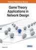 The Game Theory Applications In Network Design Book