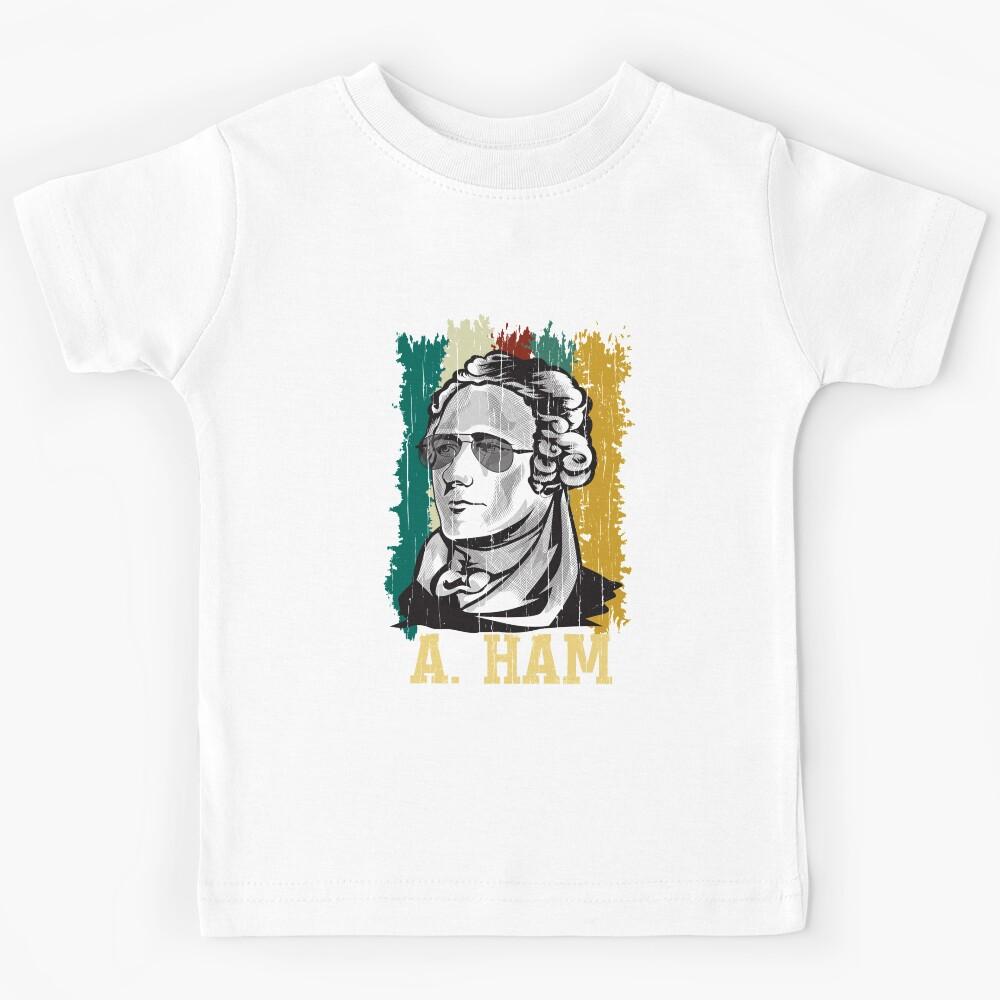 Vintage A HAM for Musical Theater Alexander Hamilton Fans Kids T-Shirt 170