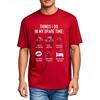 fashion tshirt Breathable For Unisex Oneck tshirt Brand Things I Do In My Spare Time Tractors Unisex Top tees Minimalist teeshirt