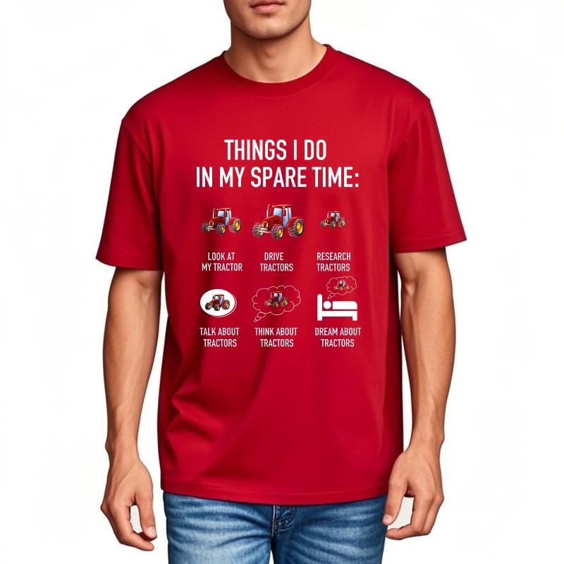 fashion tshirt Breathable For Unisex Oneck tshirt Brand Things I Do In My Spare Time Tractors Unisex Top tees Minimalist teeshirt S