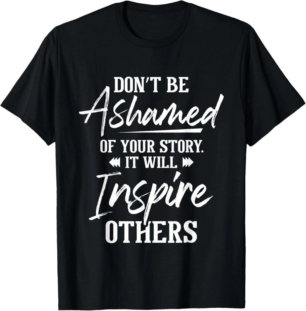 Don_t Be Ashamed - Sobriety Anniversary Sober AA NA Recovery T- Shirt