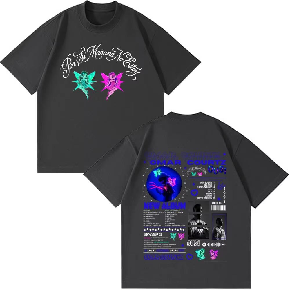 Omar Courtz World Tour POR SI MAANA NO ESTOY 2026 Summer Printed Shirt Fashion Unisexs Womens Retro Holidays Fan Gift Tshirt