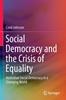 The Social Democracy and the Crisis of Equality : Australian Social Democracy In a Changing World Book