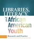 The Libraries, Literacy, and African American Youth : Research and Practice Book