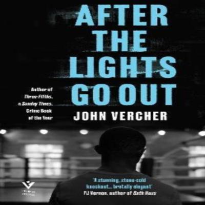 After the Lights Go Out by John Vercher Hardback Book 9781782277545
