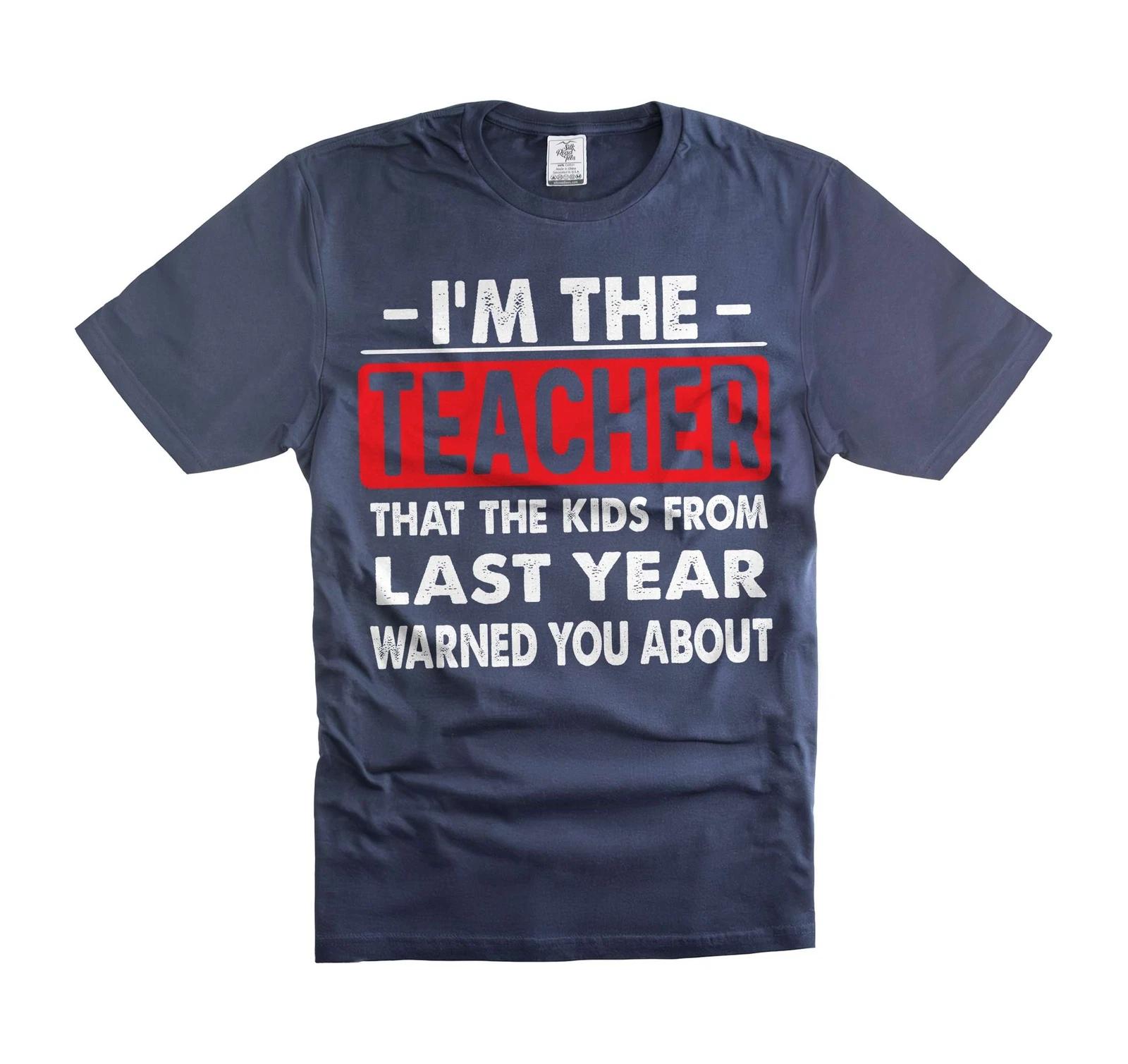 Funny I m the Teacher Shirt Back To School Gift Shirts Teacher funny joke tee 2XL