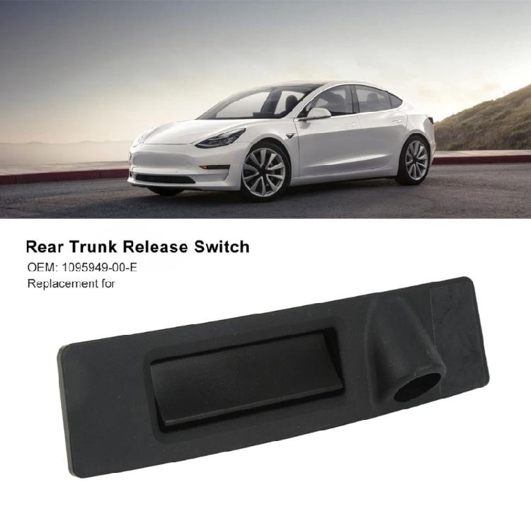 Auto Part Rear Trunk Release Switch Trunk Release Switch 109594900E for 3 Y 17-20 Tailgate Liftgate Switch