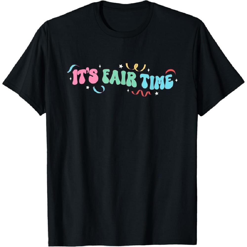 

(2 SIDED) It s Fair Time Carnival Fair Ferris Wheel Funny T-Shirt XXXXXL