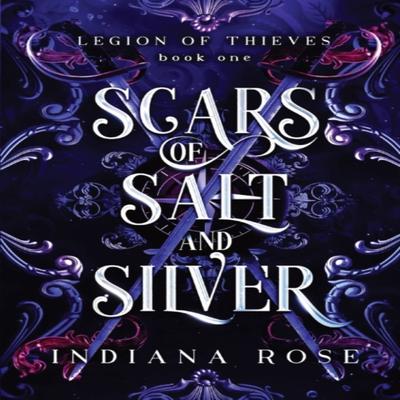 Scars of Salt and Silver by Indiana Rose Paperback Book 9780473631765