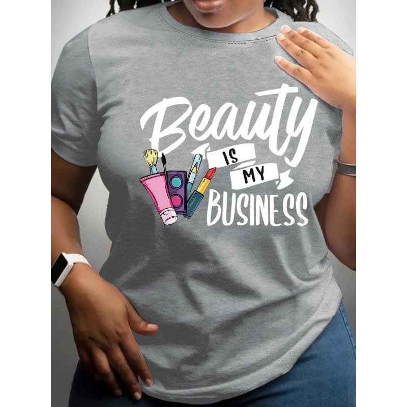 Women's Tshirt Graphic Beauty Is My Business Casual Crew Neck with Makeup Brush Design Short Sleeve Summer Top Comfortable Fit
