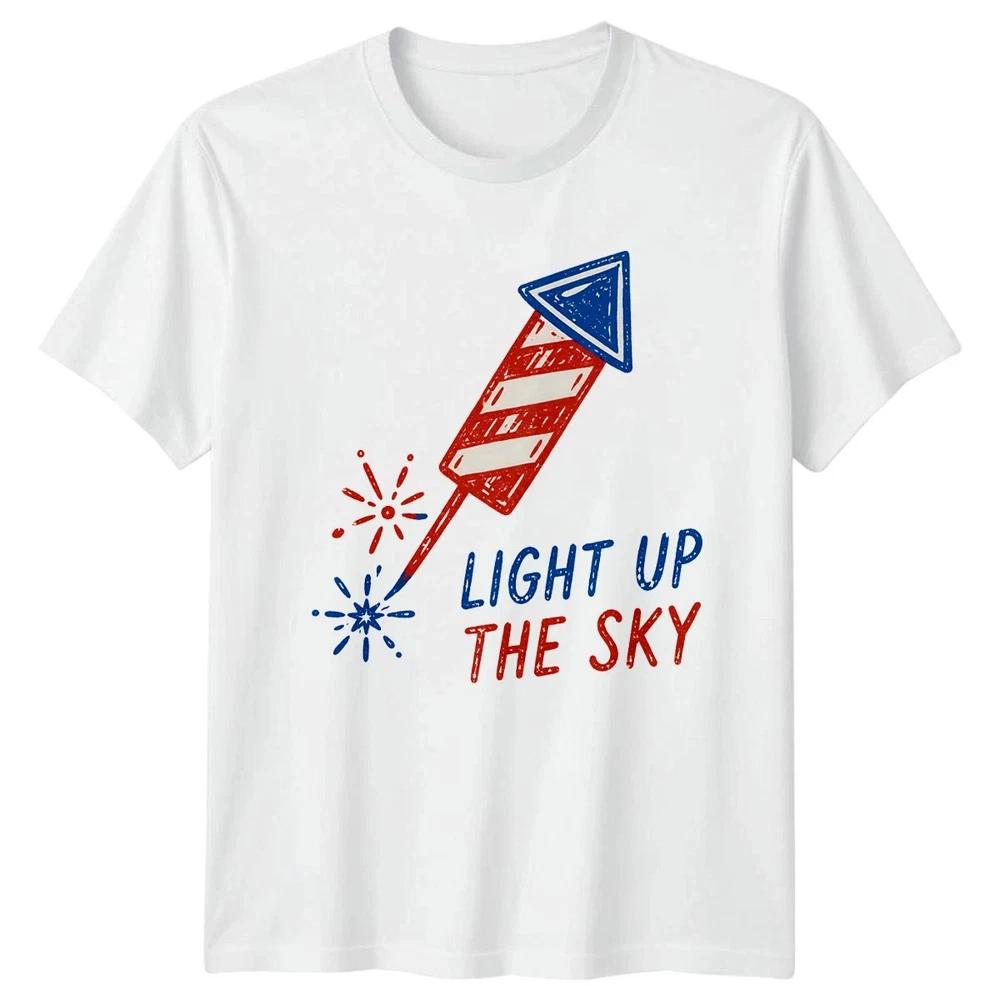 Light Up The Sky Unisex T Shirt 4th Of July Gift S