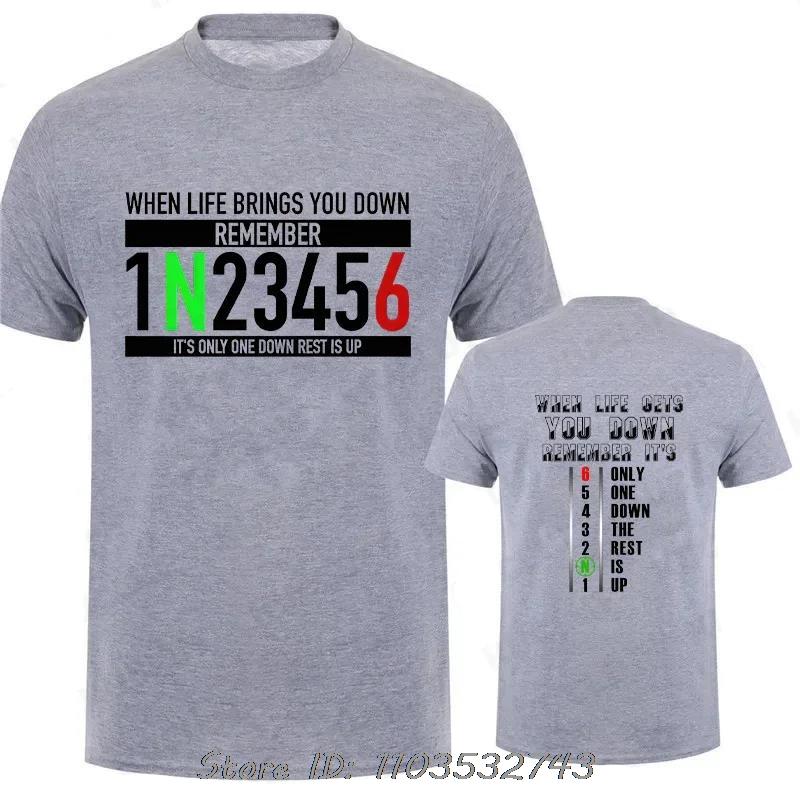 Motorcycle Gear Graphic T-shirt Classic Male Fitness T Shirt When Life Gets You Down Print Men's Clothing Cotton Tshirt Tops