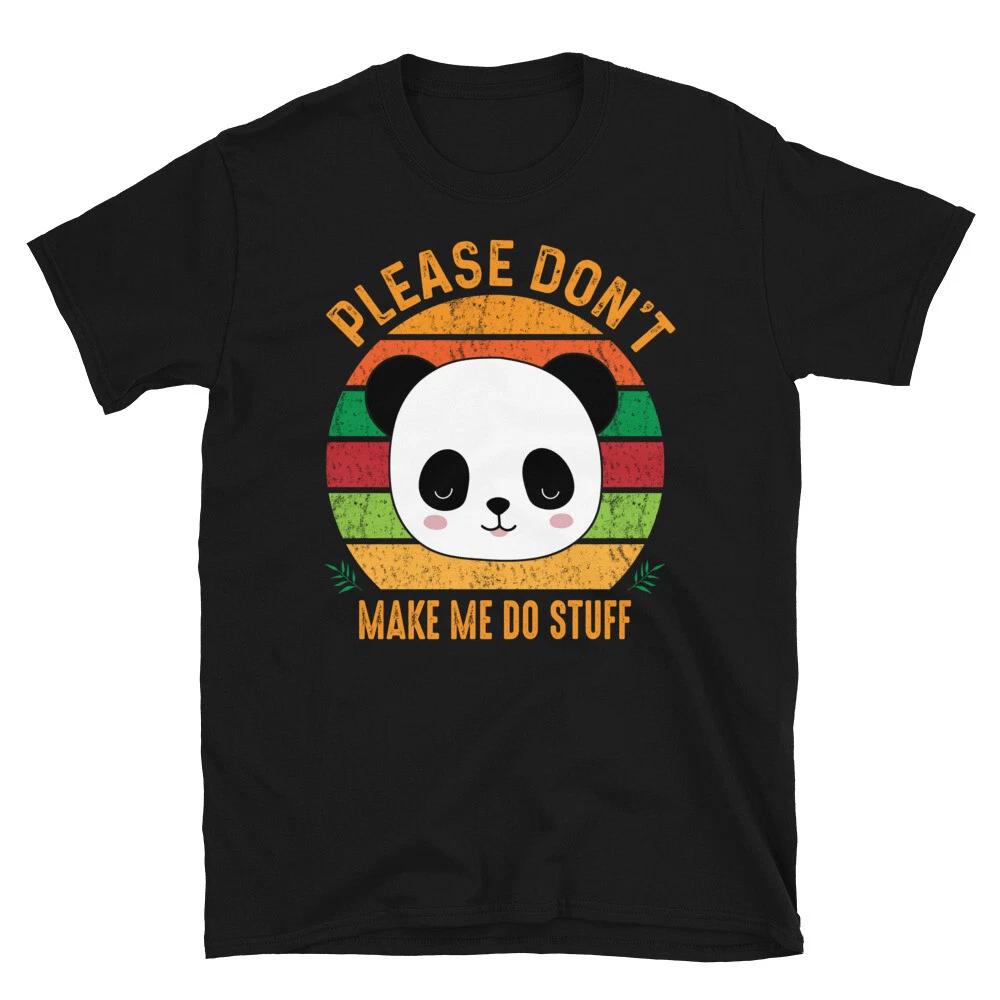 Please Don t Make Me Do Stuff Cute Panda Bear Classic Gift S