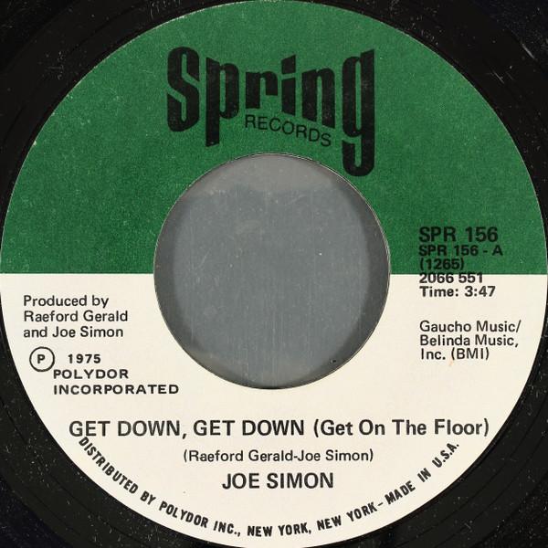 7inch Record JOE SIMON - Get Down, Get Down (Get On The Floo SPR156 SPRING 1975 US Soul/Funk Used