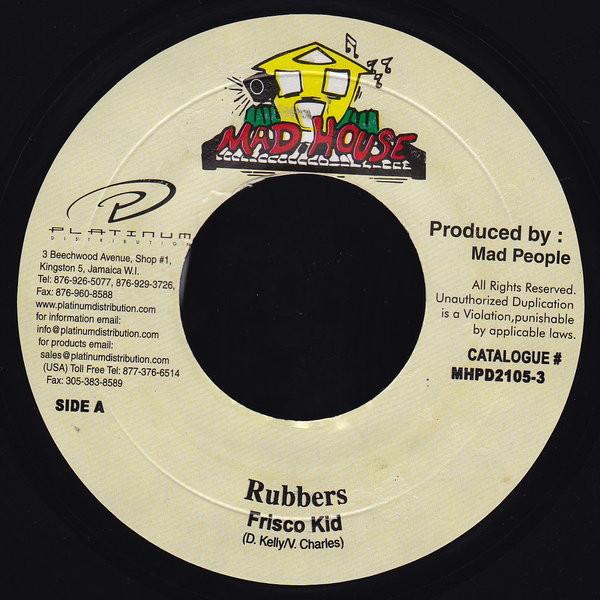 7inch Record FRISCO KID - Rubbers MHPD21053 Mad House Jamaica Reggae, Ska & Dub Used