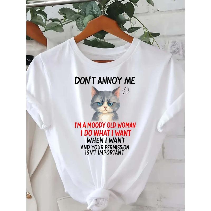 

Women s Don t Annoy Me, Moody Old Woman Graphic Print Casual Short Sleeve Crew Neck Tee S белый