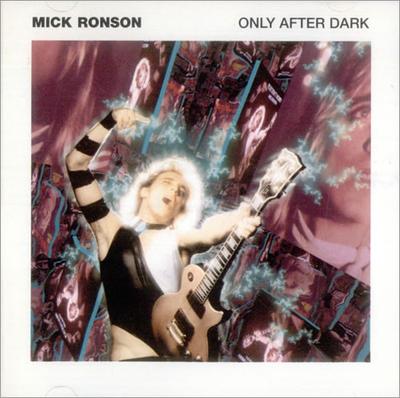 CD MICK RONSON - Only After Dark GY003 Golden Years, T 1994 UK Rock Used