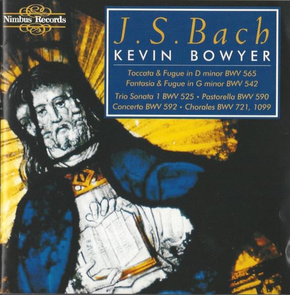 

CD KEVIN BOWYER J.S. Bach Works For Organ Volume NI5280 NIMBUS 1992 UK US Classical Used