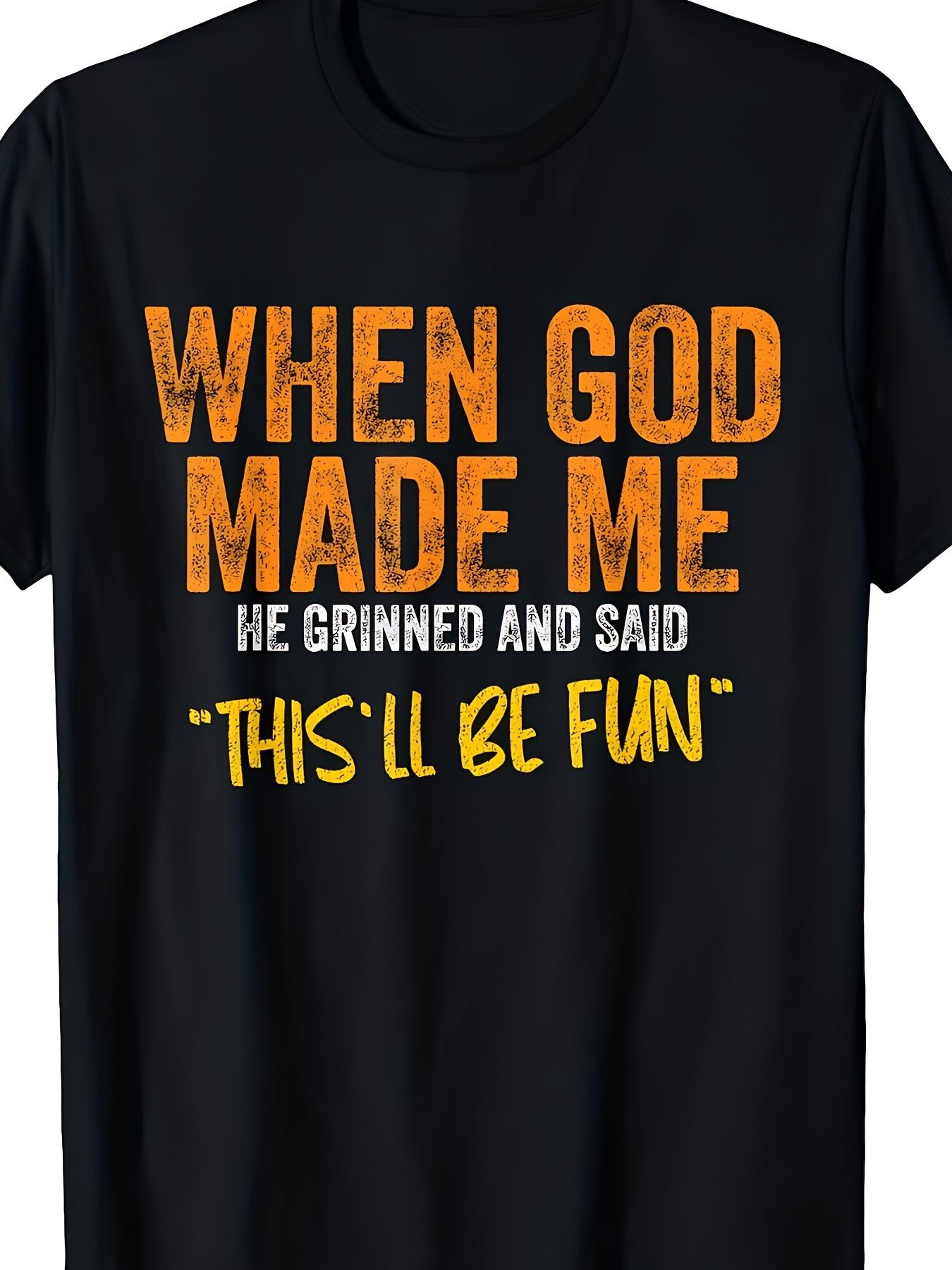 Unisex T-Shirt with a Humorous Slogan God Made Me Funny - a 100% Retro Fun Shirt, Perfect for Casual Wear And Birthday Gifts S разноцветный