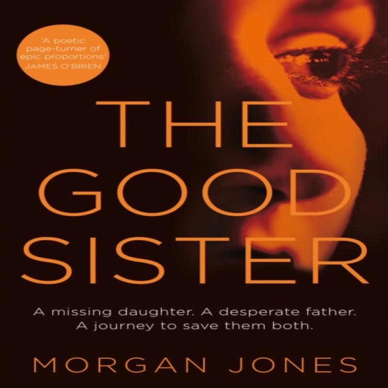 The Good Sister by Morgan Jones Paperback Book 9781447233633
