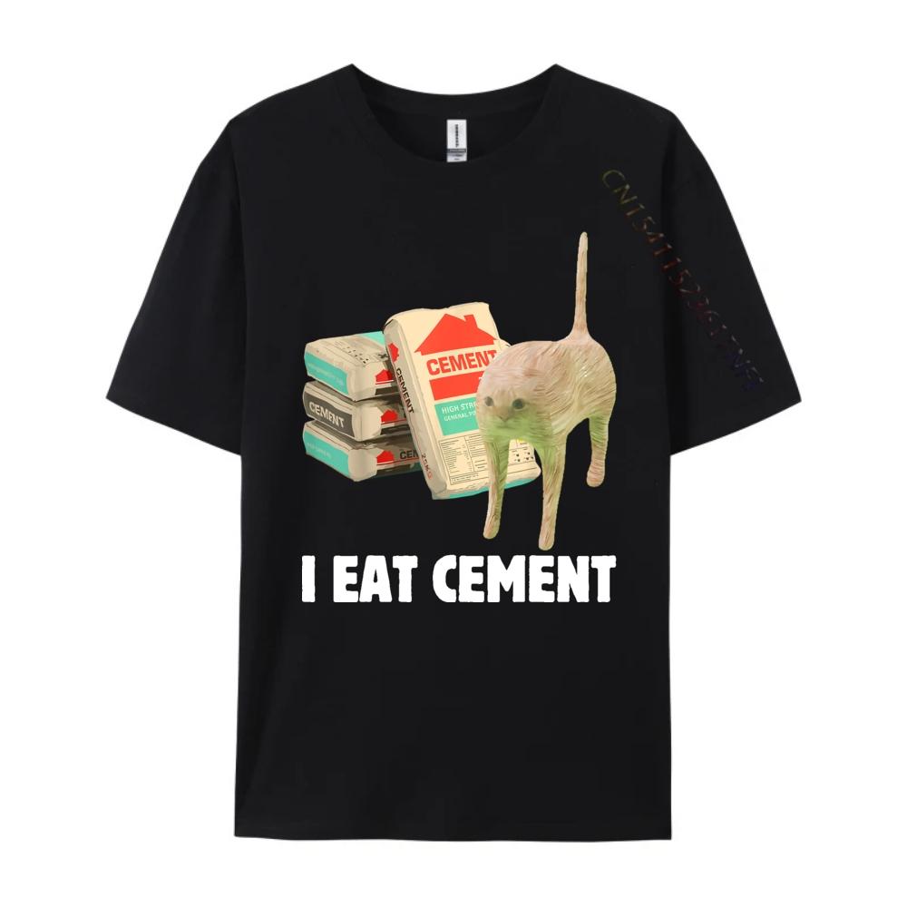 I Eat Cement Funny Cat Meme Internet Memes Humorous Joke Pun Free Shippping Clothes Mens TShirts Mardi Gras