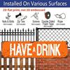 15.7×3.94inch Metal Sign "Rustic 'HAVE A DRINK' Aluminum Decorative Sign - Vintage Style for Bar, Patio, or Man Cave Decor" Wall Art Aluminum