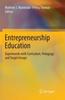 The Entrepreneurship Education : Experiments with Curriculum, Pedagogy and Target Groups Book