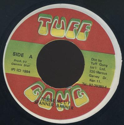 7inch Record SPANNER BANNER - Nurse Me Up NONE Tuff Gong 1994 Jamaica Reggae, Ska & Dub Used