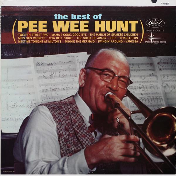 

LP Record PEE WEE HUNT Best Of Pee Wee Hunt T1853 CAPITOL 1963 US Jazz Used