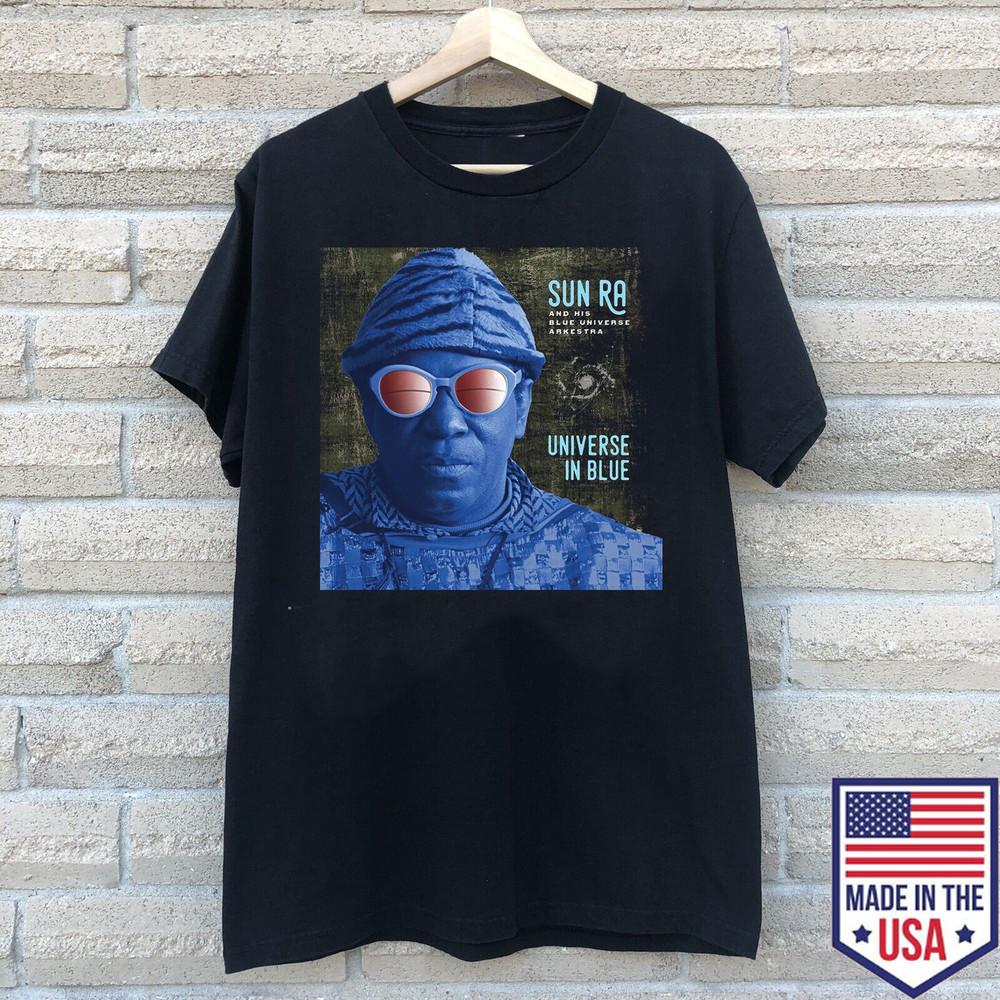 Sun Ra & His Blue Universe Arkestra - Universe in Blue T SHirt Full Size S-5XL Unisex T-Shirt S