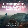 I Dont Belong Here por Carl Sheffield Livro de Capa Dura 9798822918740