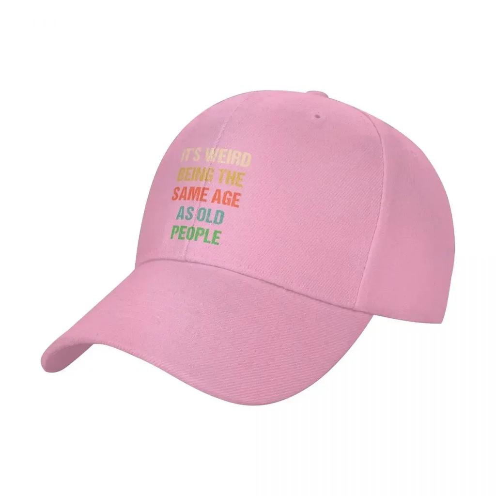 Its Weird Being The Same Age As Old People Retro Vintage Baseball Cap Trucker Hat Wild Ball Hat Golf Golf Hat Womens Unisexs