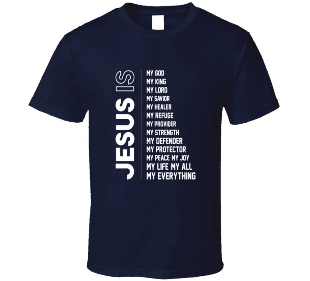 Jesus Is My Everything Christian God Bible Gift T Shirt L