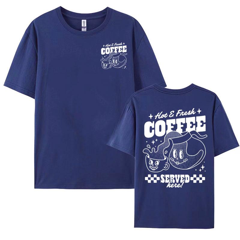 Hot Fresh Coffee Funny Meme Cute Tshirt Unisex Womens Clothing Vintage Cartoon Y2k Tshirts Fashion Cotton Short Sleeve T Shirt