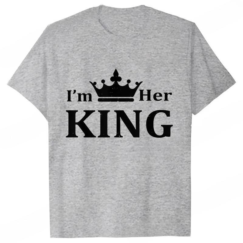 I'm Her King I'm His Queen Couples T-shirt King Queen Outfit for Men Women Lover T Shirts for Couple Gift Tee Shirts Tops