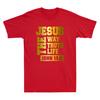 Jesus The Way Truth Life John 14:6 Christian Bible Verse God Christ Cool T-Shirt