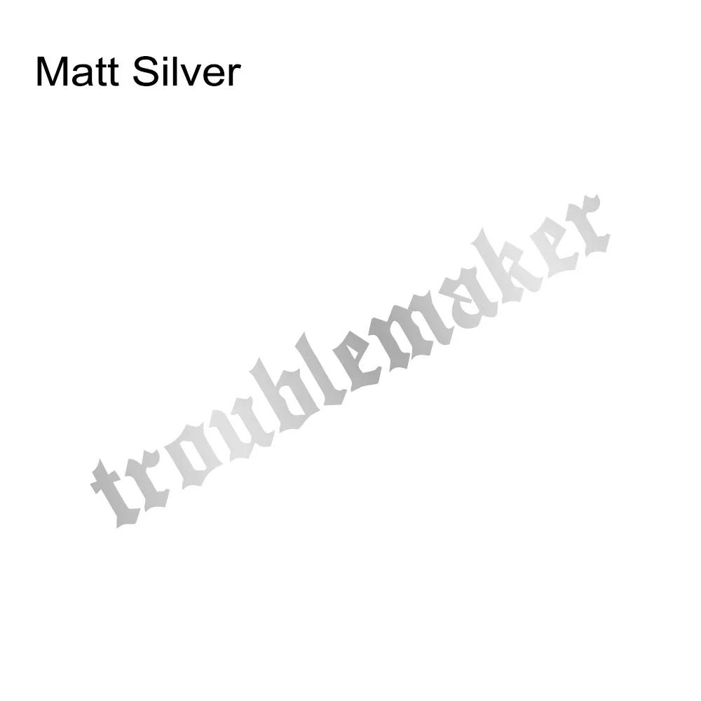 Troublemaker Letter Car Front Windshield Sticker Waterproof Auto Rear Window Vinyl Decal Creative Racing Body Decoration Decal