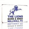 Millwall Offizielles Metallblechschild Vintage Löwen Poster Geboren Gezüchtet Fußballverein Dekor Robuste Bauweise es
