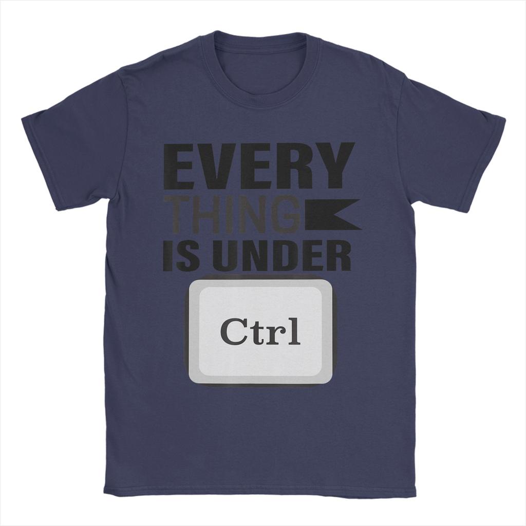 Everything is under control-meme T-Shirt for Unisex Leisure Cotton Tee Shirt Round Neck Short Sleeve T Shirt Big Size Clothing