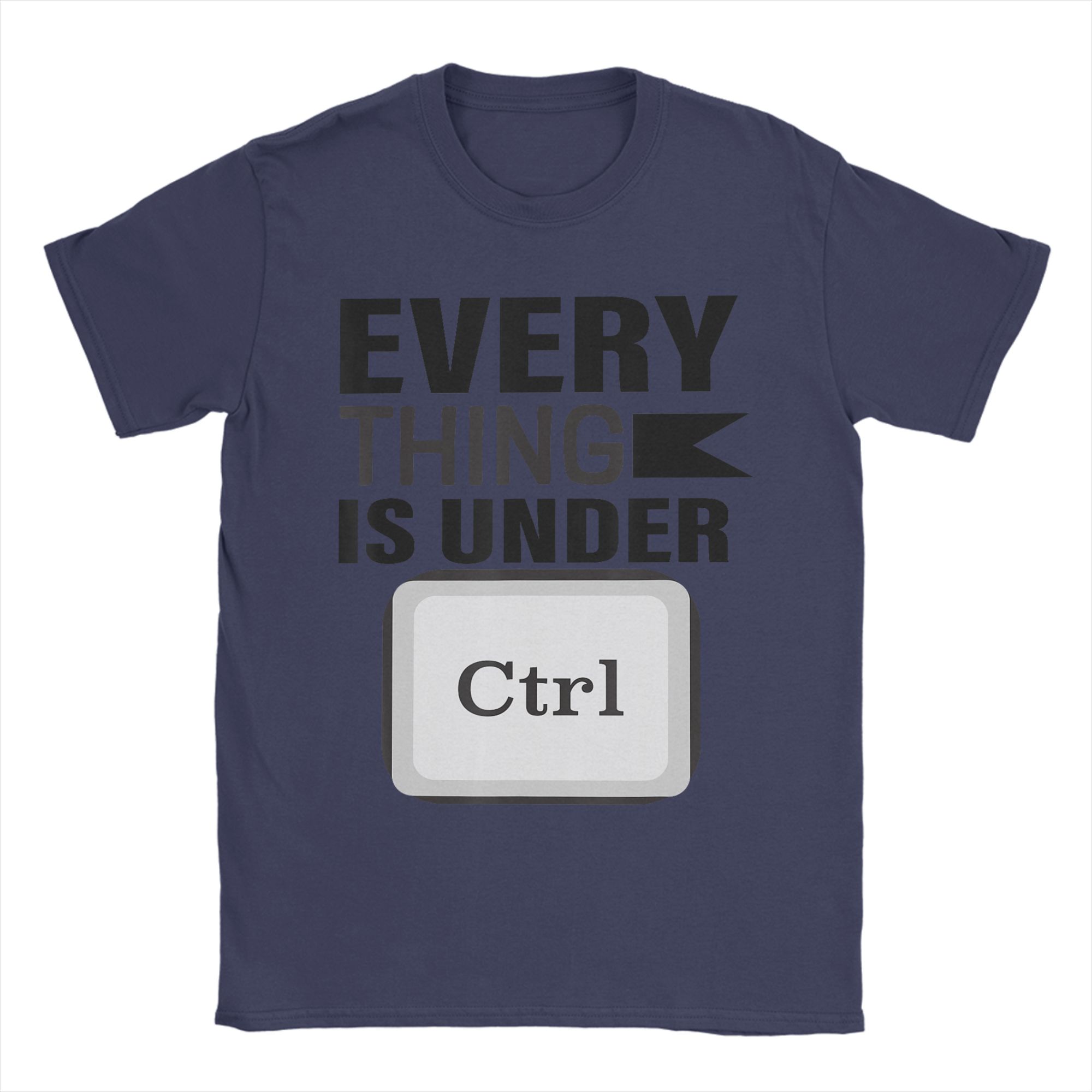 

Everything is under control-meme T-Shirt for Unisex Leisure Cotton Tee Shirt Round Neck Short Sleeve T Shirt Big Size Clothing 4XL