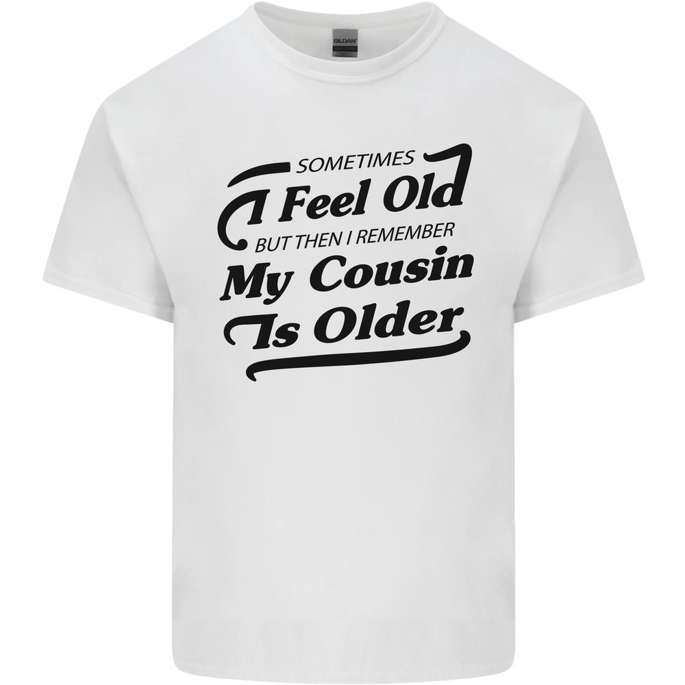 My Cousin is Older 30th 40th 50th Birthday Mens Light Cotton T-Shirt Unisex T-Shirt L
