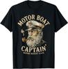 Motor Boat Captain Funny Pontoon Boating Motor Boatin Lake T-Shirt