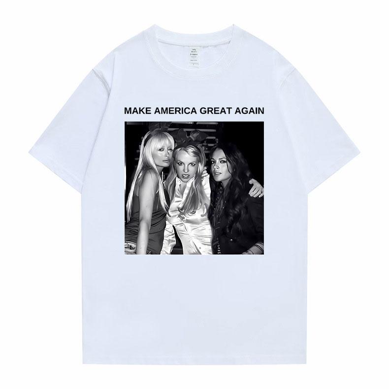 Make America Great Again Paris Hilton Britney Spears Lindsay Lohan Graphic Tshirt Unisex Womens Casual Oversized White Tshirts S